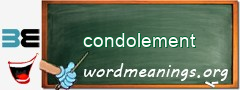 WordMeaning blackboard for condolement